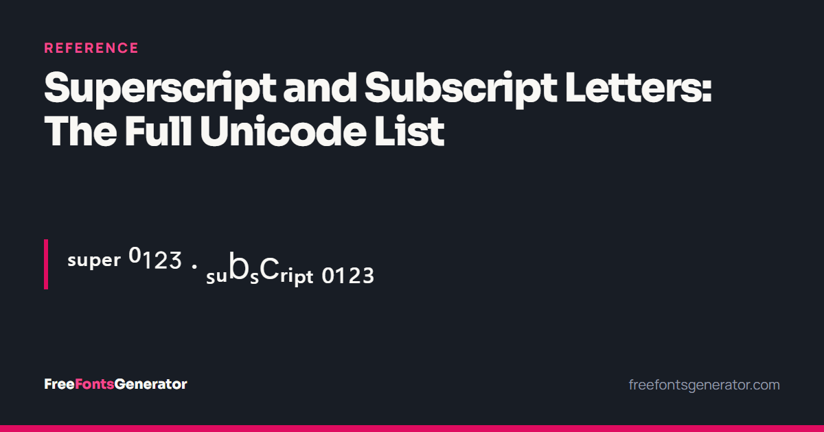 Superscript and subscript letters and digits shown in rows